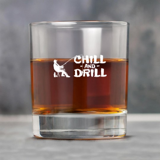 Funny saying anglers and fishermen - chill & drill Rock Glasses