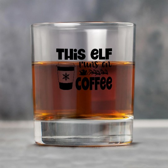This Elf Runs On Coffee Rock Glasses