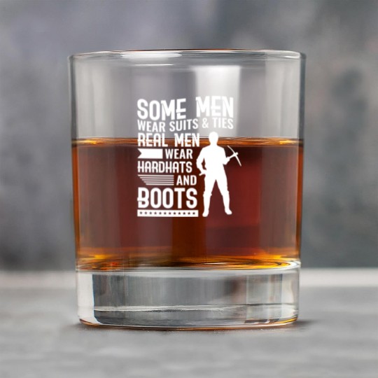 Coal Miner Real Men Wear Hardhats And Boots Rock Glasses