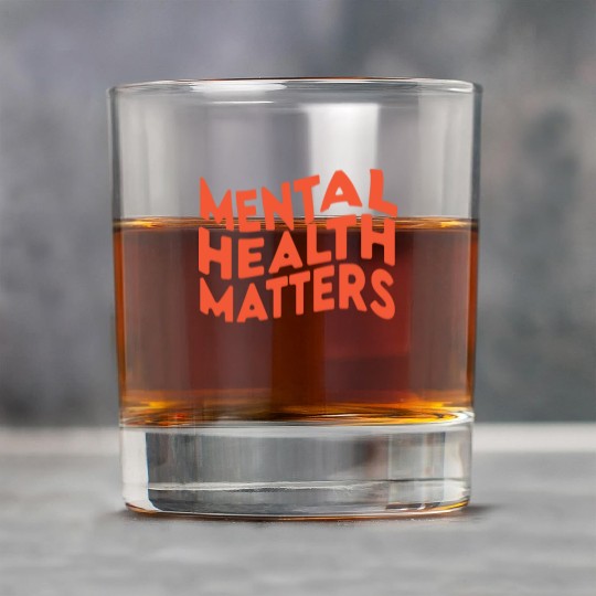 MENTAL HEALTH MATTERS Rock Glasses