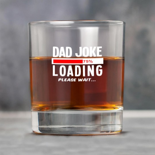 Dad Joke Loading Please Wait Rock Glasses