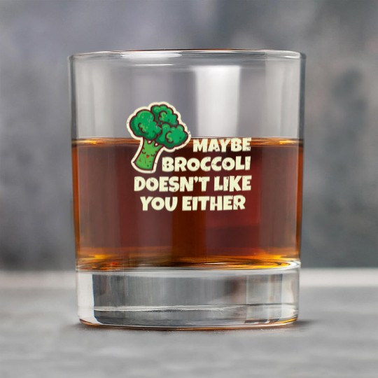 Funny Vegan Gift Maybe Broccoli Doesn t Like You E Rock Glasses