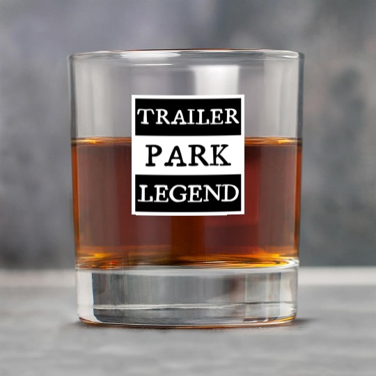 Trailer Park Legend funny redneck, white trash Rock Glasses