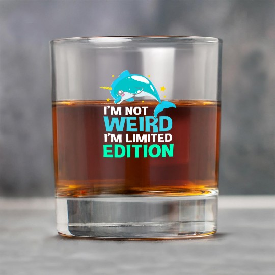 Im Not Weird Im Limited Edition Funny Narwhal Rock Glasses