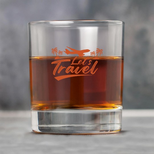 Lets Travel Vacation Explore Wanderlust Relax Fly Rock Glasses