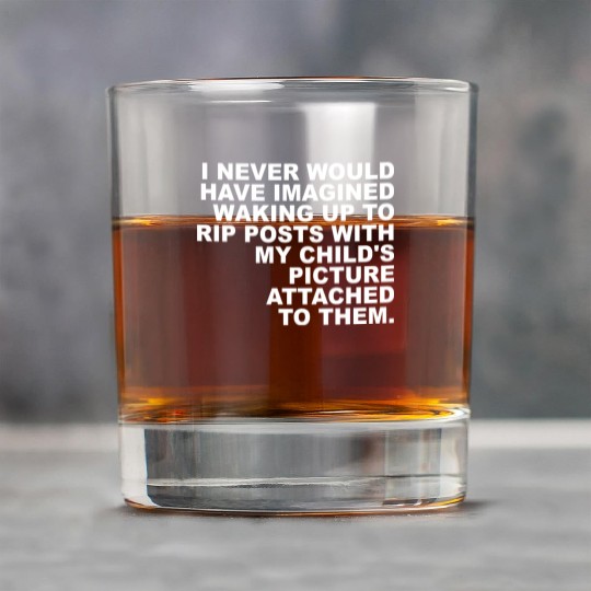 I Never Would Have Imagined Waking Up To Rip Posts Rock Glasses