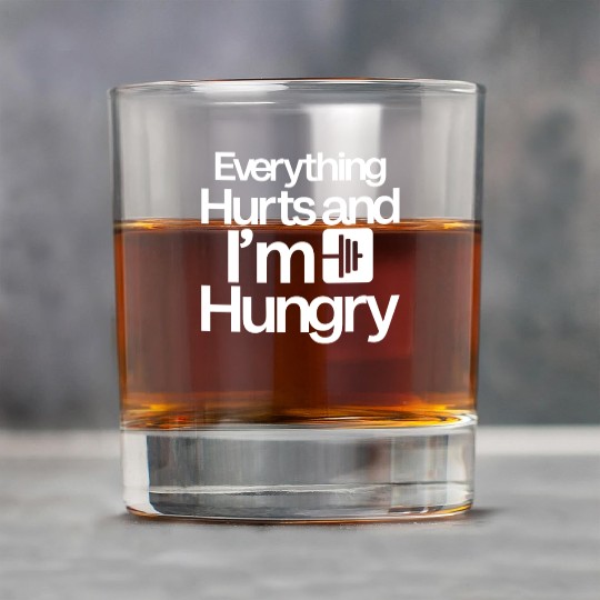 Everything Hurts And I'm Hungry 4 Rock Glasses