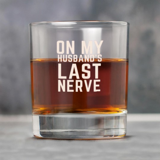 On My Husband's Last Nerve Rock Glasses