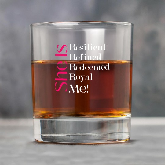 She Is Resilient Refined Redeemed Royal Me! Rock Glasses