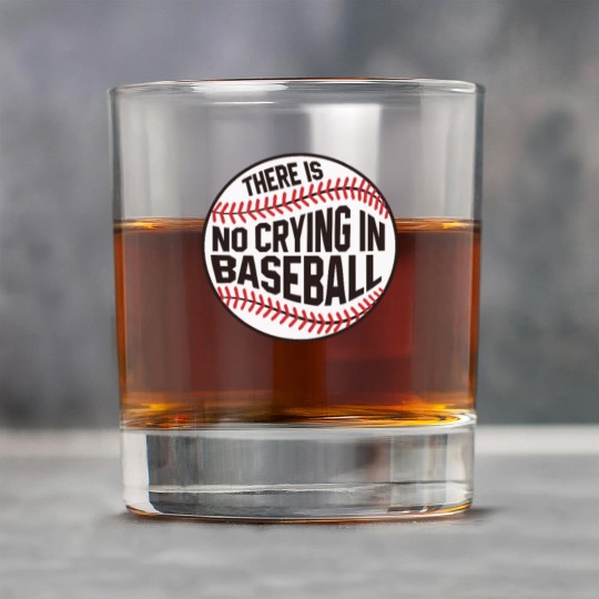 Baseball There is no crying in Baseball Rock Glasses