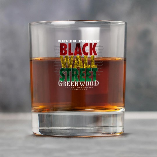 Never Forget Black Wall Street Greenwood Tulsa Rock Glasses