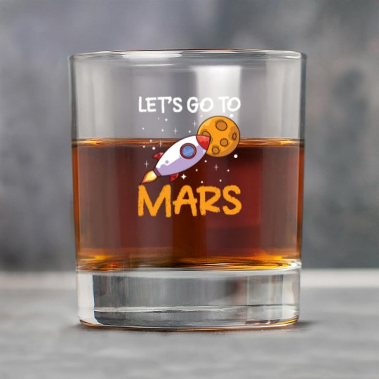 Let's Go To Mars Space Explorer Planet Sayings Rock Glasses