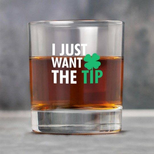 Bartender St Patric Day Just The Tip For Rock Glasses