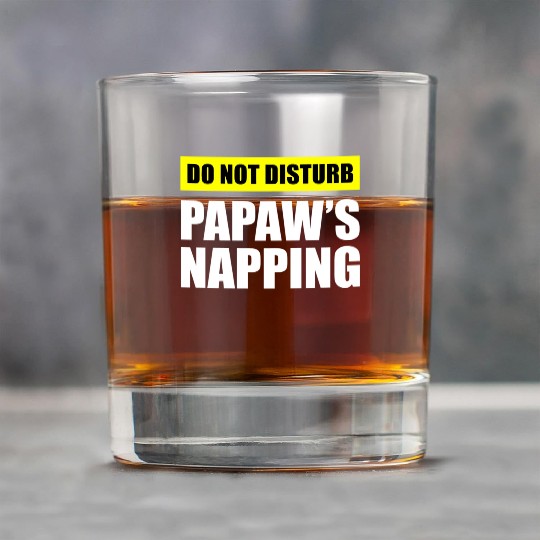 Do Not Disturb Papaw'S Napg Rock Glasses