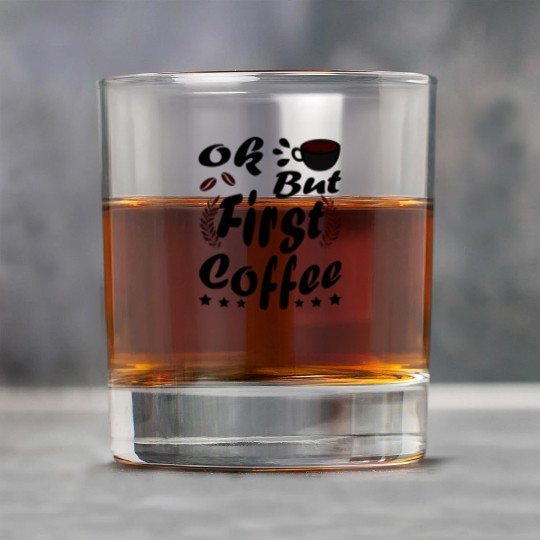 Ok But First Coffee Funny Black Coffee Lover Quote Rock Glasses
