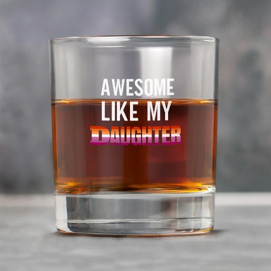Awesome Like My Daughter Pride Lesbian flag Rock Glasses