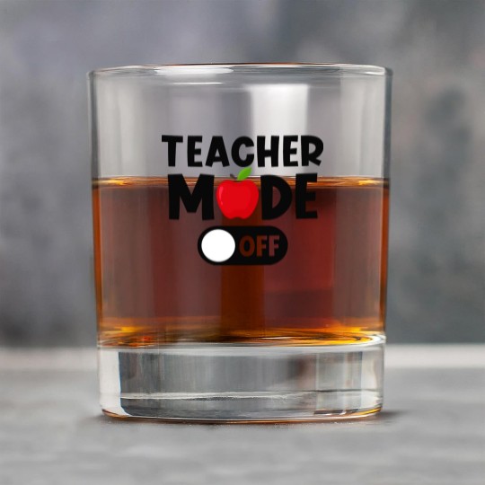 Last Day Of School Teacher Mode Off Rock Glasses