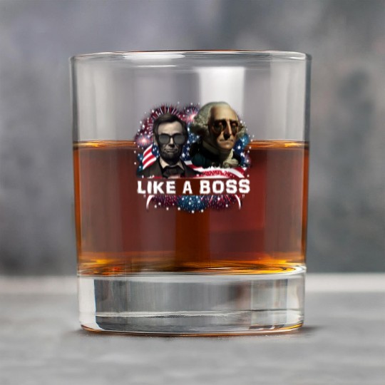 Lincoln & Washington Like a Boss Independence Day Rock Glasses