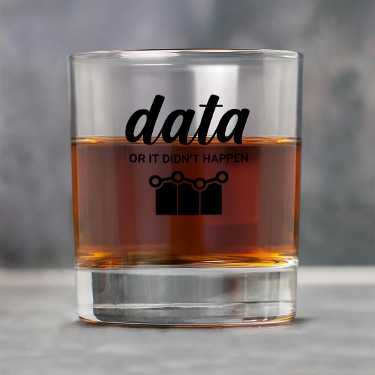 Data or It Didnt Happen nostalgia Rock Glasses