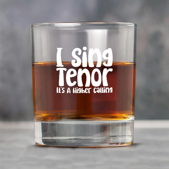 I Sing Tenor, It's A Higher Calling Rock Glasses