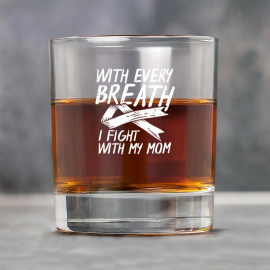 With Every Breath I Fight With My Mom Lung Cancer Rock Glasses