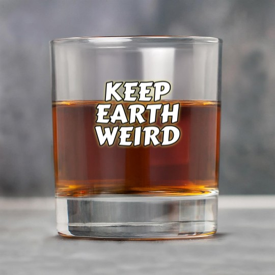 DESIGNKeep Earth Weird solid white humor Copy Rock Glasses