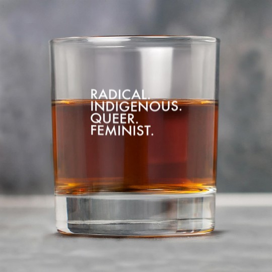 Radical Indigenous Queer Feminist Rock Glasses