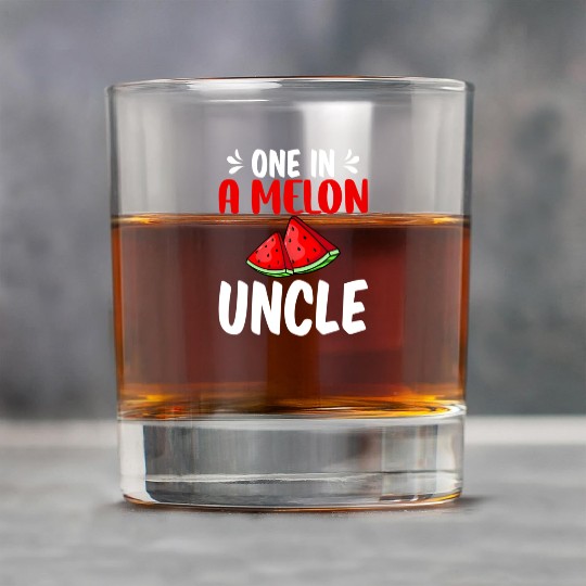 One In A Melon Uncle Watermelon Family Rock Glasses