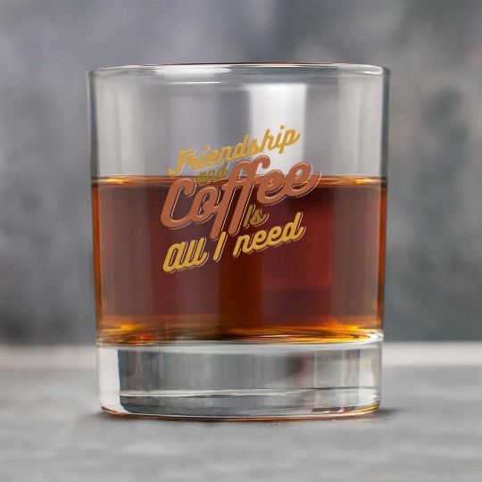 Friendship and Coffee is all I need 80s Rock Glasses