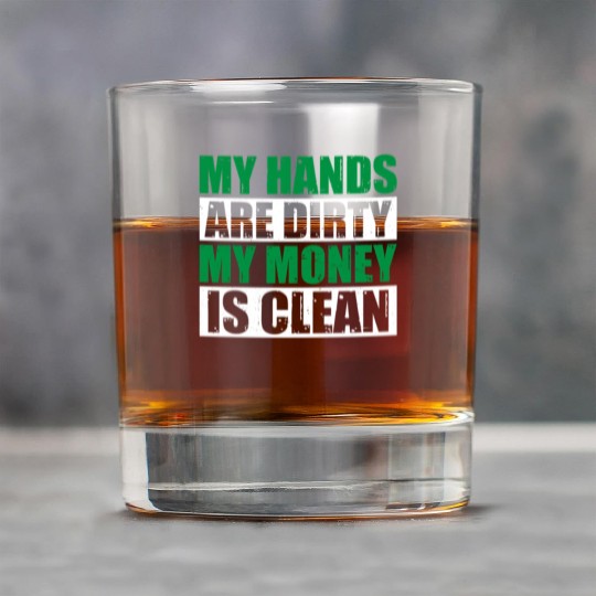 My Hands Are Dirty My Money Is Clean Rock Glasses