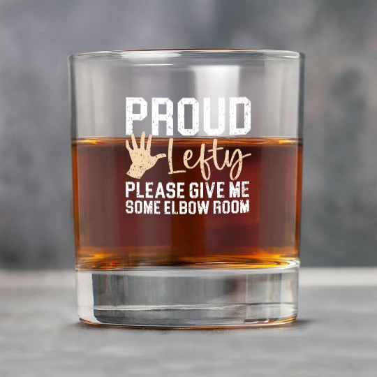Proud Lefty Please Give Me Some Elbow Room Rock Glasses