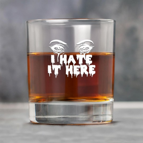 I hate it here - Funny sarcasm Rock Glasses
