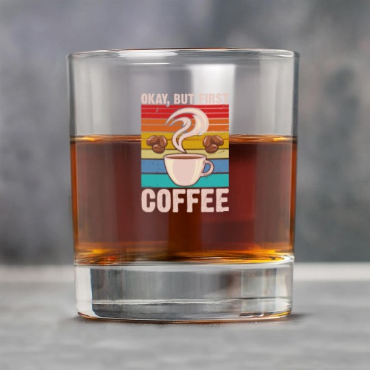 Okay, but First Coffee Retro Rock Glasses