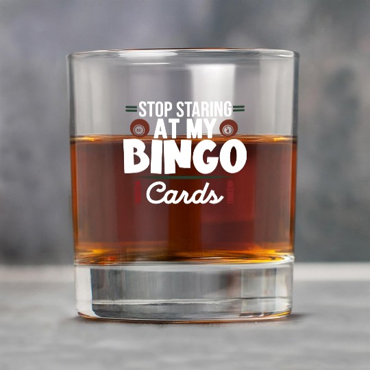 Stop Staring At My Bingo Cards Rock Glasses