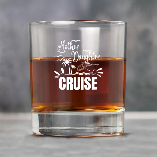 Cruise Ship Mother Daughter Cruise Funny Cruise Rock Glasses