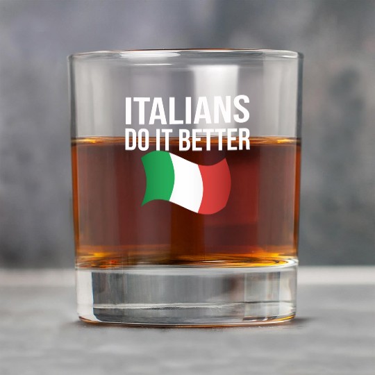 Italians do it better Rock Glasses