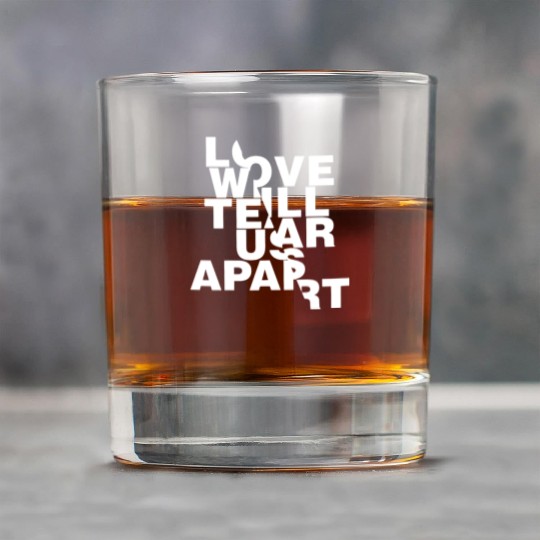 Love Will Tear Us Apart Rock Glasses