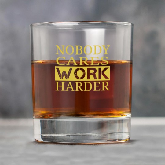 nobody cares work harder Fitness Sayings Gym Rock Glasses