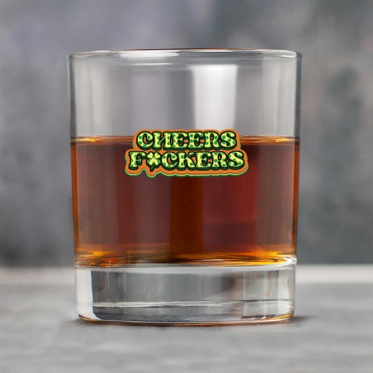 Cheers Irish Fckers -St Patricks Day Rock Glasses