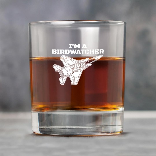 I'm A Bird Watcher F-15 Eagle Military Fighter F15 Rock Glasses