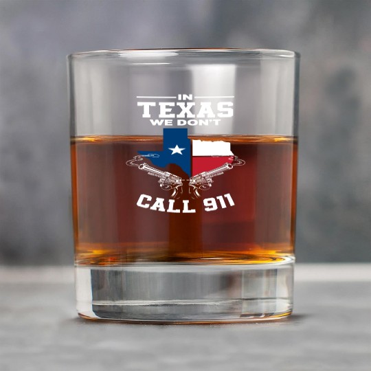 Texas We Don't Call 911 Rock Glasses