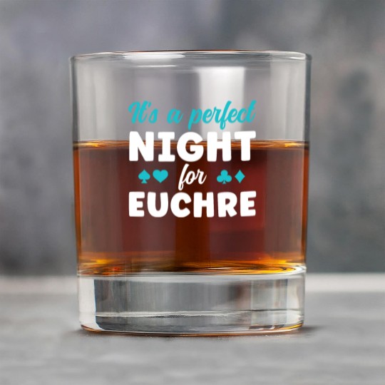 A Perfect Night for Euchre Funny Euchre Card Game Rock Glasses