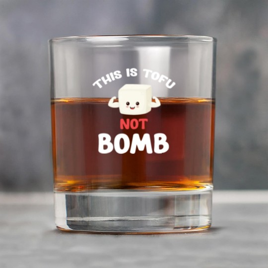 This Is Tofu Not Bomb Tempeh Asian Broccoli Rock Glasses