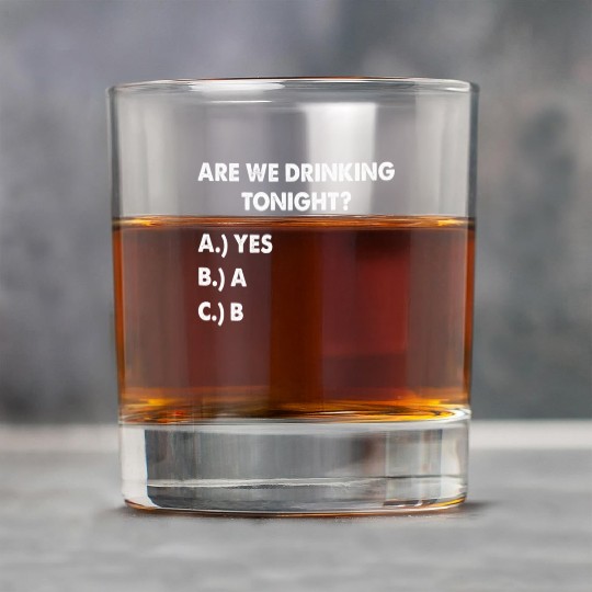 Are We Drinking Tonight Funny Wine Drinking Rock Glasses