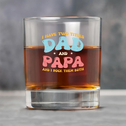 I Have Two Titles Dad And Grandpa Fathers Day Gift Rock Glasses
