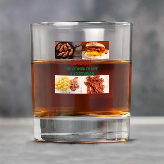Bacon: The reason I'm Not a Vegetarian Rock Glasses