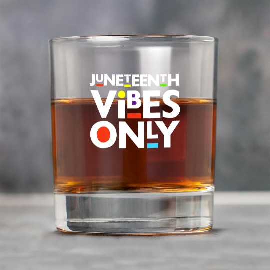 Juneteenth Black Freedom Juneteenth Vibes Only Rock Glasses