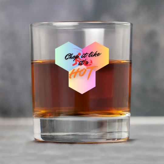 Chop It Like It's Hot cooking Rock Glasses