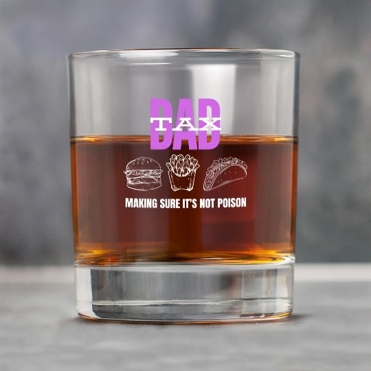 Dad Tax Making Sure It's Not Poison Rock Glasses