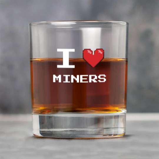 I love Miners Miner Mining Gamer Crypto Rock Glasses